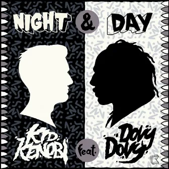 Night & Day by Kid Kenobi