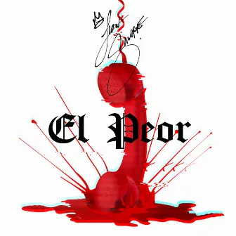 El Peor by Lion Savage