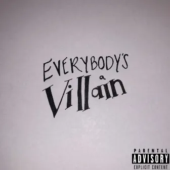 Everybody's a Villain by PhilFo