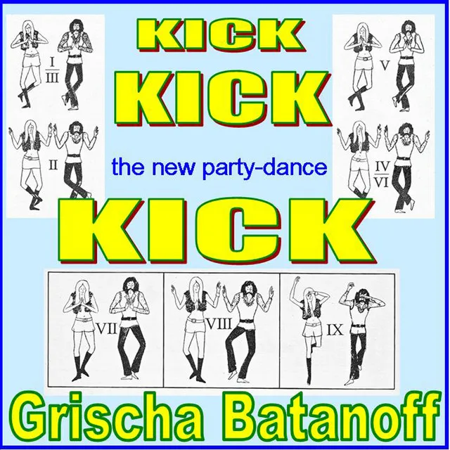 Kick...The New Party-Dance (Short-Version)