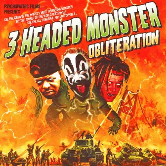 Three Headed Monster: OBLITERATION by Violent J