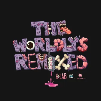 The Worldly's Remixed by K+Lab