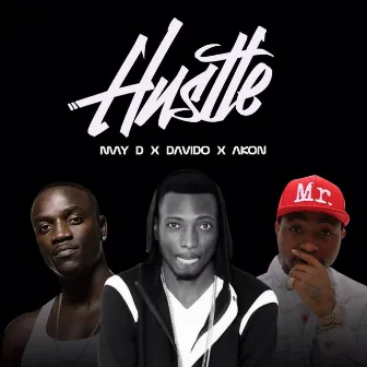 Hustle (feat. Davido & Akon) by May D