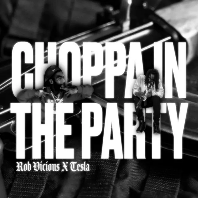 Choppa In The Party