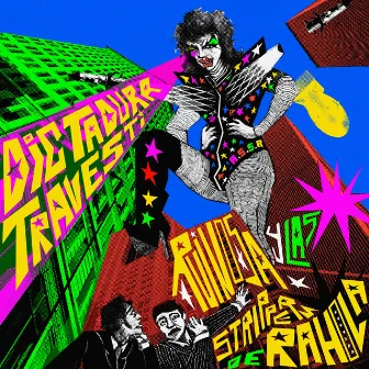 DICTADURA TRAVESTI by Ruïnosa y las Strippers de Rahola