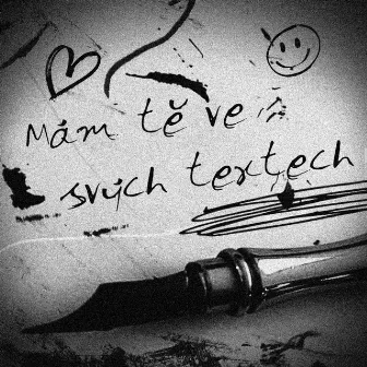 MÁM TĚ VE SVÝCH TEXTECH by icypeterko