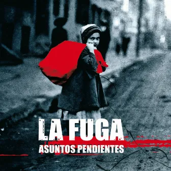 Asuntos pendientes by La Fuga