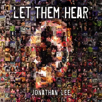 Let Them Hear by Jonathan Lee McElhenny