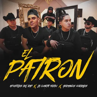 El Patrón by La Cuarta Tribu