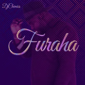 Furaha by DJ Chemics