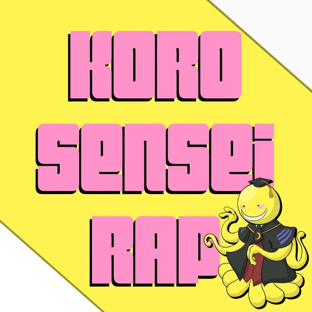 Koro Sensei Rap