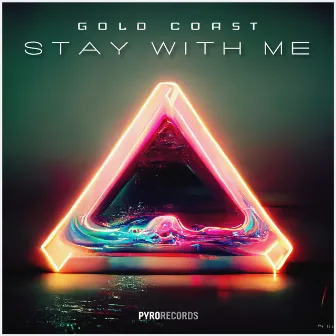 Stay with Me by Gold Coast