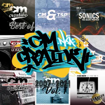 CM Presents: Best of CM aka Creative, Vol. 1 by CM aka Creative