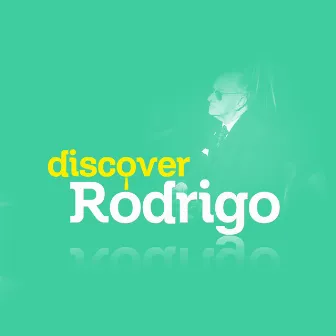 Discover Rodrigo by Mark Troop