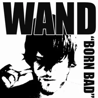 Born Bad by Wooden Wand