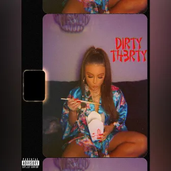 Dirty Th3rty by Mckenzie Lawson