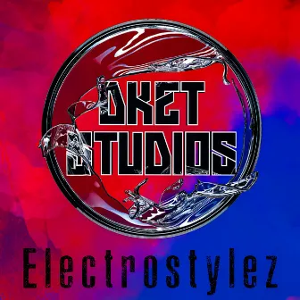 Electrostylez by DKETSTUDIOS