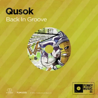 Back in Groove by Qusok