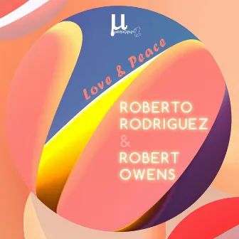 Love & Peace by Roberto Rodriguez