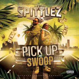 Pick Up & Swoop by Spittlez