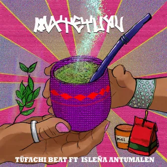 Matetuyu by TÜFACHI BEAT