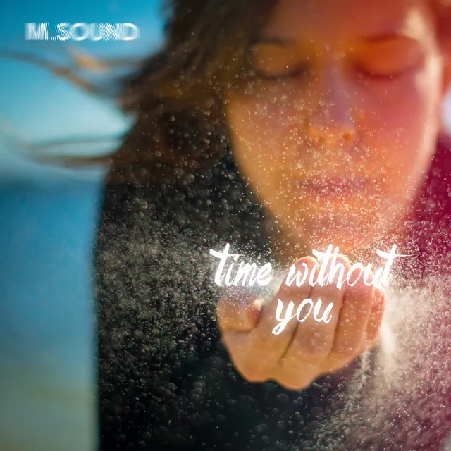 Time Without You - Original Mix