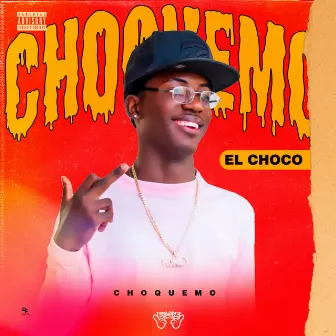 Choquemo by El Choco