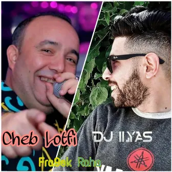 Fra9ek Raha by DJ ILyas