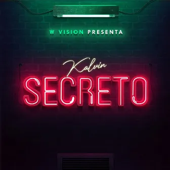 Secreto by Kalvin