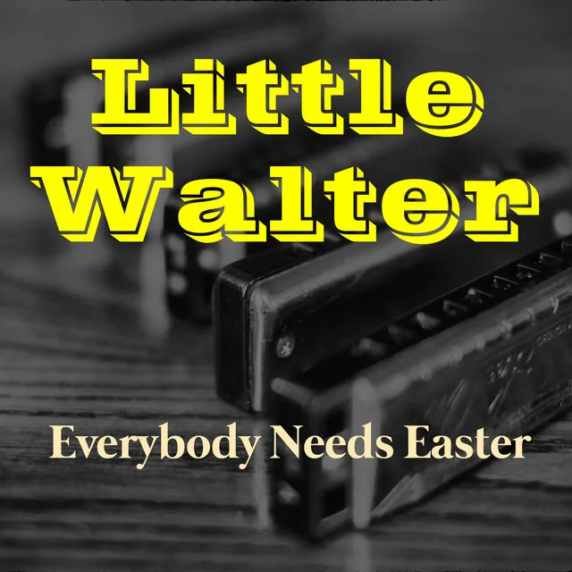 Little Walter & His Jukes