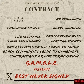 BEST NEVER SIGNED by G.A.M.B.L.E.