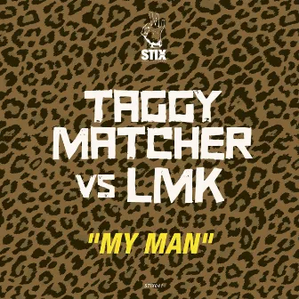 My Man by Taggy Matcher