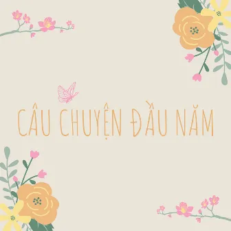 Câu Chuyện Đầu Năm by BDMedia