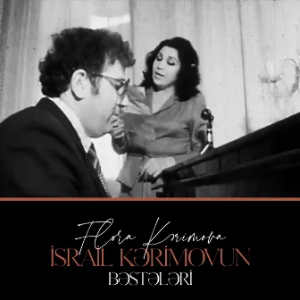 İsrail Kərimovun Bəstələri by Flora Kərimova