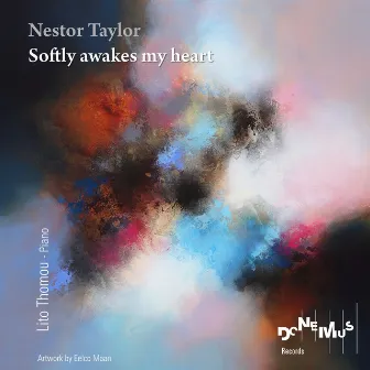 Softly awakes my heart by Nestor Taylor