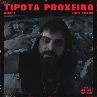 Tipota Proxeiro by Nospi