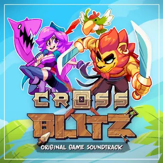 Cross Blitz (Original Game Soundtrack) by Cactus Bear