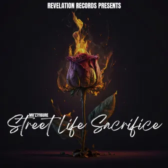 STREET LIFE SACRIFICE by MO'Z