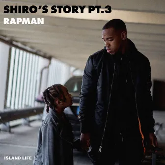 Shiro's Story (Pt. 3) by Rapman