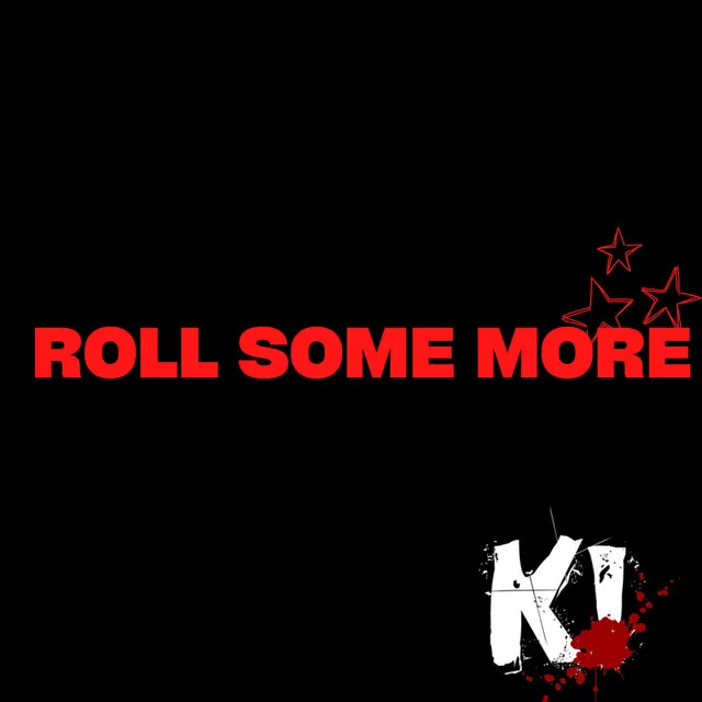 Roll Some More