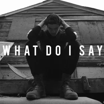 What Do I Say (feat. Seanzy) by Landon Tewers