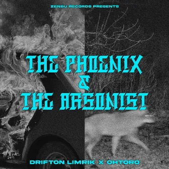 The Phoenix & the Arsonist by Drifton Limrik