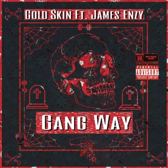 Gang Way by Gold Skin