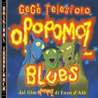 Opopoz Blues (from O.S.T. Opopomoz) by Gegè Telesforo