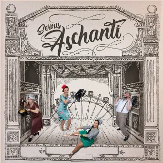 Servus Aschanti by Aschanti