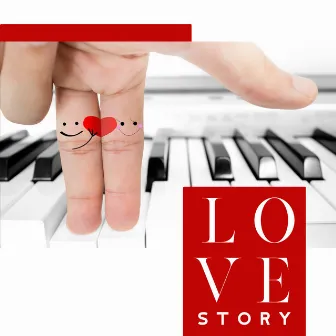 Love Story: Piano Instrumental Music for Lovers, Romantic & Emotional Piano by Philip De Blue