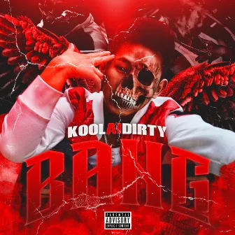 BANG by Koolaidirty