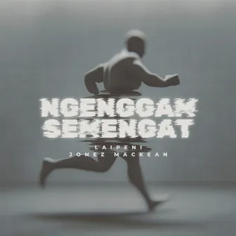 Ngenggam Semengat by Jonez Mackean