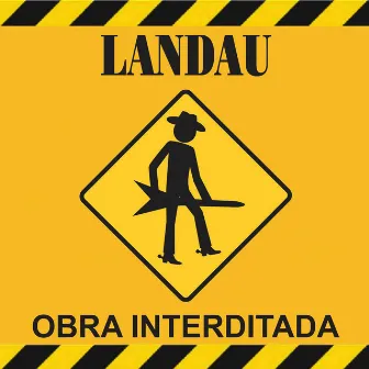 Obra Interditada by Landau