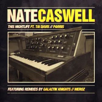 This Nightlife by Nate Caswell